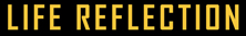 Life Reflection